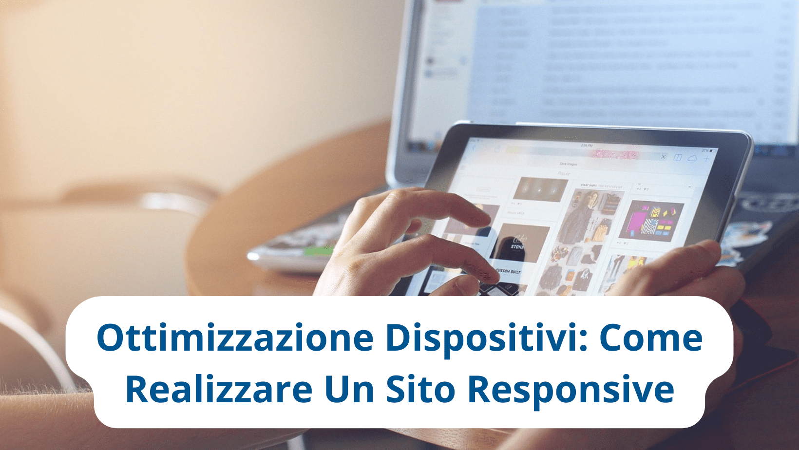 Ottimizzazione Dispositivi Come Realizzare Un Sito Responsive